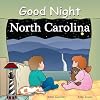 Good Night North Carolina (Good Night Our World)