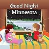 Good Night Minnesota (Good Night Our World)