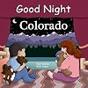 Good Night Colorado (Good Night Our World)