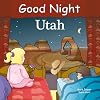 Good Night Utah (Good Night Our World)