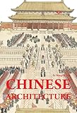 Chinese Architecture (Discovering China)
