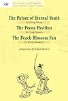 Palace of Eternal Youth, The, The Peony Pavilion, The Peach Blossom Fan