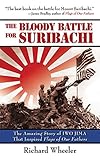 The Bloody Battle For Suribachi The Amazing Story Of Iwo Jima That Inspired Flags Of Our Fathers