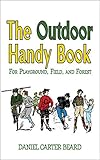 The Outdoor Handy Book For Playground Field And Forest