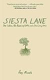 Siesta Lane: One Cabin, No Running Water, and a Year Living Green