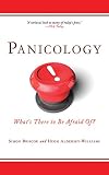 Panicology: Two Statisticians Explain What's Worth Worrying About (and What's Not) in the 21st Century