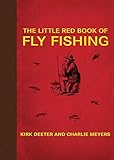 The Little Red Book Of Fly Fishing Little Red Books