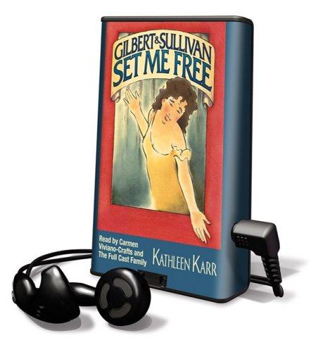 Gilbert & Sullivan Set Me Free book cover