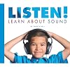 Listen! Learn About Sound (Science Definitions)