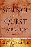 Science and the Quest for Meaning