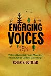 Engaging Voices: Tales of Morality and Meaning in an Age of Global Warming