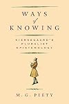 Ways of Knowing: Kierkegaard's Pluralist Epistemology