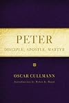 Peter: Disciple, Apostle, Martyr