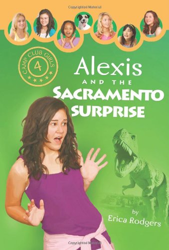 Alexis and the Sacramento Surprise (By: Erica Rodgers) cover