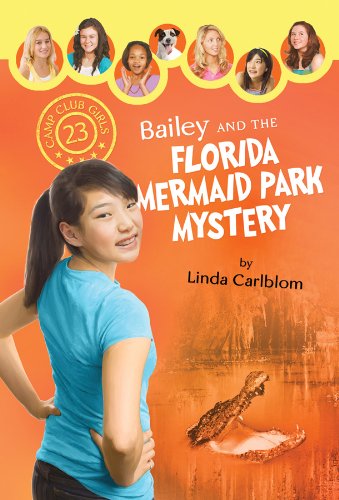 Bailey and the Florida Mermaid Park Mystery (By: Linda McQuinn Carlblom) cover