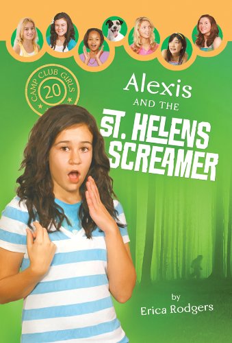 Alexis and the Saint Helens Screamer (By: Erica Rodgers) cover