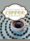 Thank Heaven for Coffee (and other little pleasures)