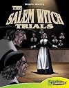 The Salem Witch Trials (Graphic History; Graphic Planet)