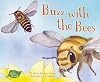 Buzz with the Bees (A Bug's World)