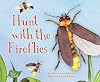 Hunt with the Fireflies (A Bug's World)