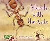 March with the Ants (A Bug's World)