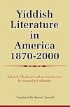 Yiddish Literature in America 1870-2000