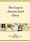 New essays in American Jewish history : commemorating the sixtieth anniversary of the founding of the American Jewish Archives