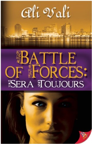 Battle of Forces: Sera Toujours