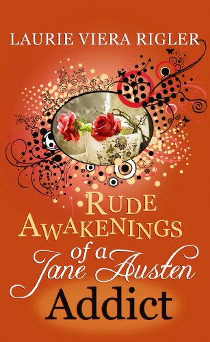 Rude Awakenings of a Jane Austen Addict