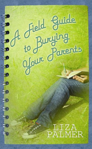 A Field Guide to Burying Your Parents book cover