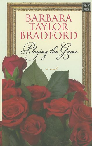 Playing the Game by Bradford, Barbara Taylor