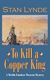 To Kill a Copper King: A Merlin Fanshaw Western Mystery (Center Point Premier Western (Large Print))