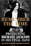 Remember the Time: Protecting Michael Jackson in His Final Days