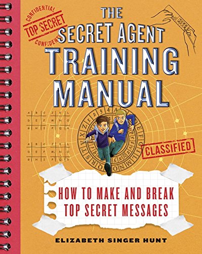 Cover of Secret Agent Training Manual : How to Make and Break Top Secret Messages