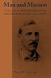 Man and Mission: E.B. Gaston and the Origins of the Fairhope Single Tax Colony