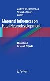 Maternal Influences on Fetal Neurodevelopment: Clinical and Research Aspects