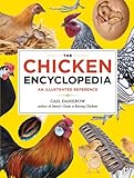 The Chicken Encyclopedia An Illustrated Reference