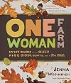 One-Woman Farm: My Life Shared with Sheep, Pigs, Chickens, Goats, and a Fine Fiddle