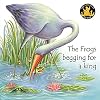 Aesop Fables: The Frogs Begging for the King - Vol. 70