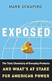 Exposed The Toxic Chemistry Of Everyday Products And Whats At Stake For American Power
