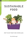 Sustainable Food: How to Buy Right and Spend Less