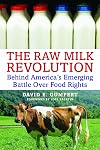 The Raw Milk Revolution: Behind America's Emerging Battle over Food Rights