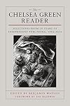 The Chelsea Green Reader: Selections from 30 Years of Independent Publishing, 1984-2014