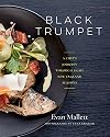 Black Trumpet: A Chef’s Journey Through Eight New England Seasons