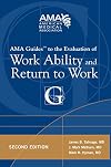 AMA Guides to the Evaluation of Work Ability and Return to Work