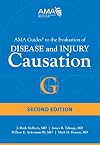 AMA Guides to the Evaluation of Disease and Injury Causation