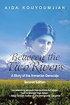 Between the Two Rivers: A Story of the Armenian Genocide