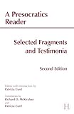 A Presocratics Reader Selected Fragments And Testimonia Hackett Classics