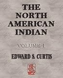 The North American Indian   Volume I