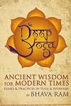 Deep Yoga: Ancient Wisdom for Modern Times